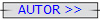 AUTOR >>